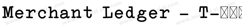 Merchant Ledger - T字体转换